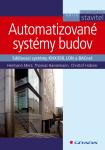  Kniha objasňující základy automatizace budov a s ní spojených systémů. 