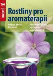 Rostliny pro aromaterapii
90 vonných rostlin, jejich znaky a způsob využití